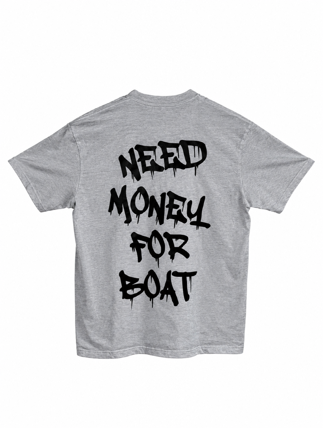 Need Money For Boat Short Sleeve T Shirt (Heather Grey)