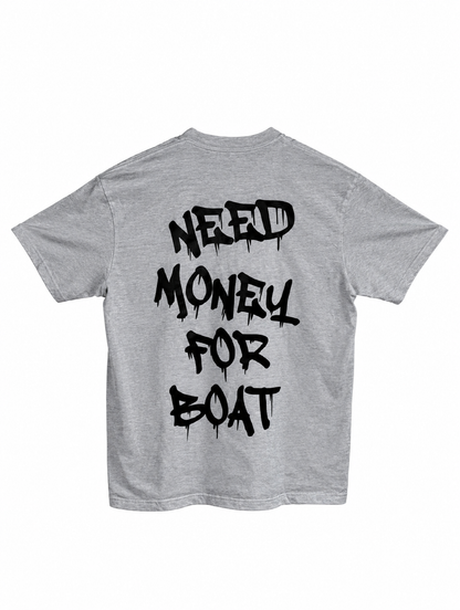 Need Money For Boat Short Sleeve T Shirt (Heather Grey)